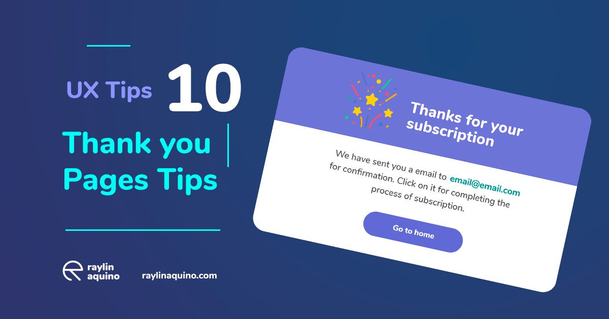 UX Tips 10 - Thanks You Page More Memorable - Raylin Aquino